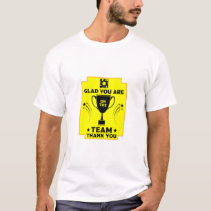 Corporate Team Thanks T-Shirt