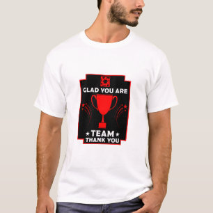 Corporate Team Thanks T-Shirt