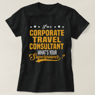 Corporate Travel Consultant T-Shirt