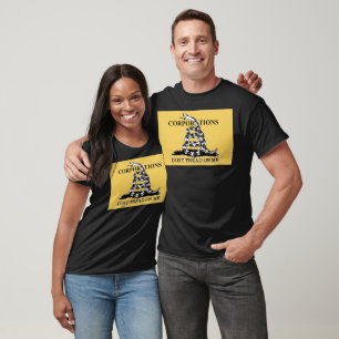 Corporations Don't Tread On Me T-Shirt