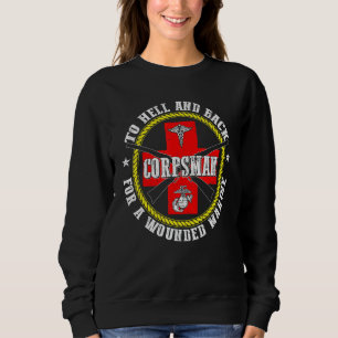 Corpsman To Hell And Back For Wounded Brother Co Sweatshirt