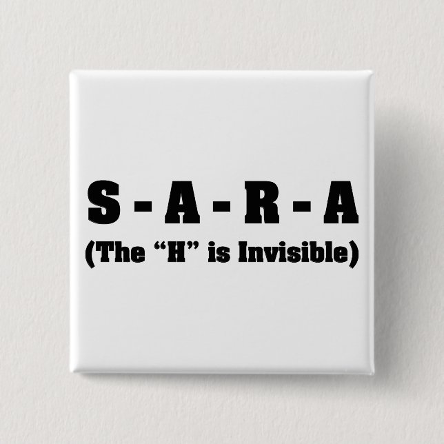 Correct spelling of Sara 15 Cm Square Badge (Front)