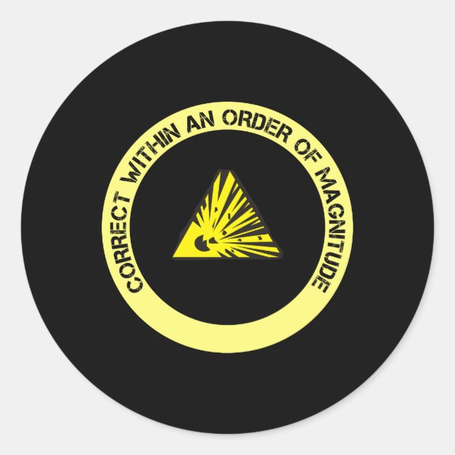 Correct within an order of magnitude classic round sticker (Front)