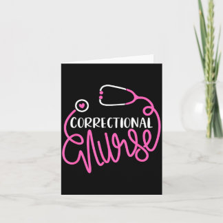 Correctional Nurse Funny Forensic Nursing Card
