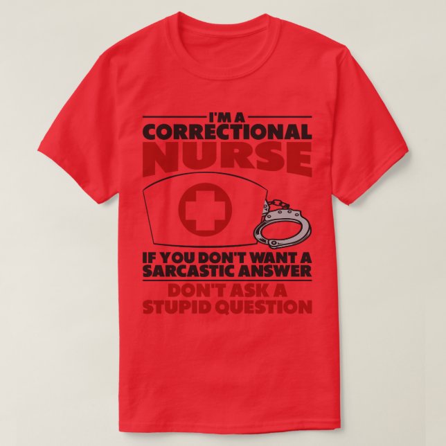 Correctional Nurse Nursing Prison Faciliity    T-Shirt (Design Front)