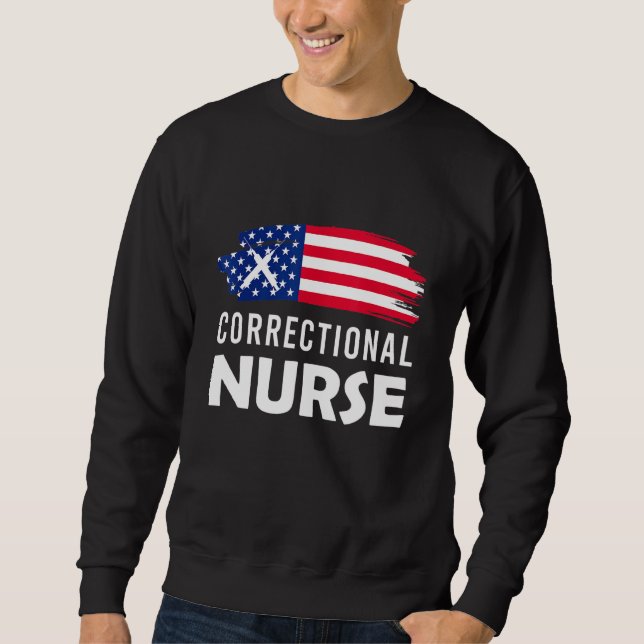Correctional Nurse Nursing Rn 1 Sweatshirt (Front)
