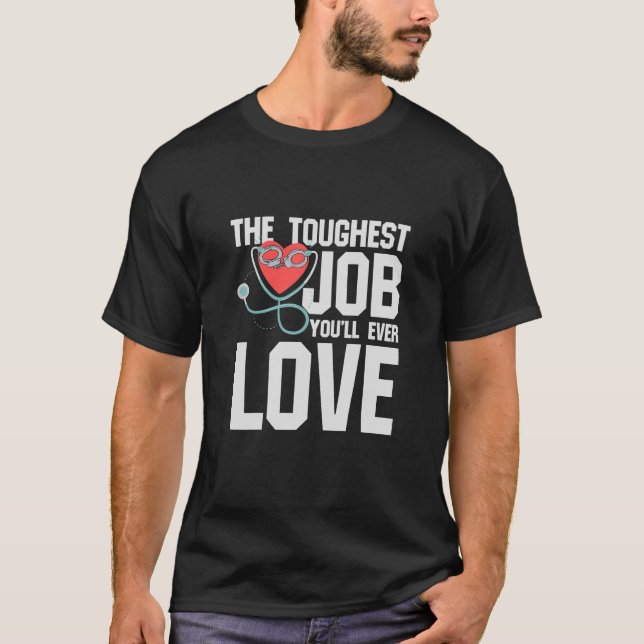 Correctional Nursing T Shirt - The Toughest Job (Front)