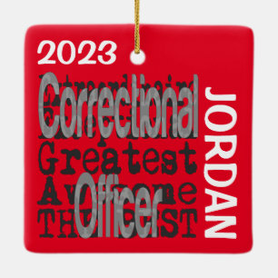 Correctional Officer Extraordinaire CUSTOM Ceramic Ornament