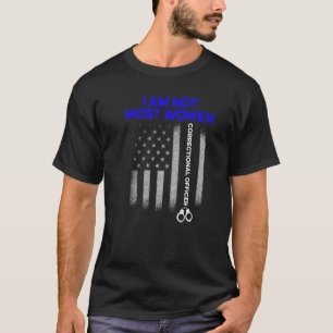 Correctional Officer Wife Most Women Corrections C T-Shirt
