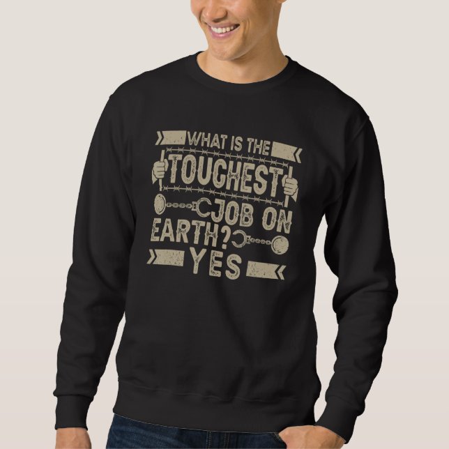 Corrections For Correctional Officer 1 Sweatshirt (Front)