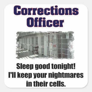 Corrections Officer Nightmares Square Sticker