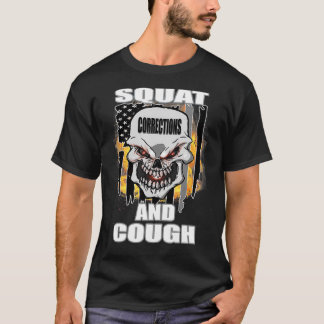 Corrections Officer Squat and Cough USA Flag T-Shirt