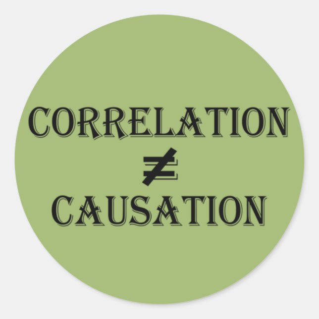 Correlation Does Not Equal Causation Classic Round Sticker (Front)