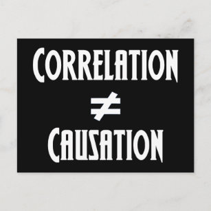 Correlation Does Not Equal Causation Postcard