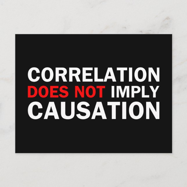 Correlation Does Not Imply Causation Postcard (Front)