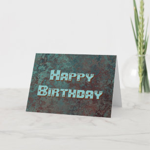 Corrosion "Copper" print Happy Birthday Card