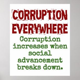 Corruption Increases When Social Advancement - Cor Poster