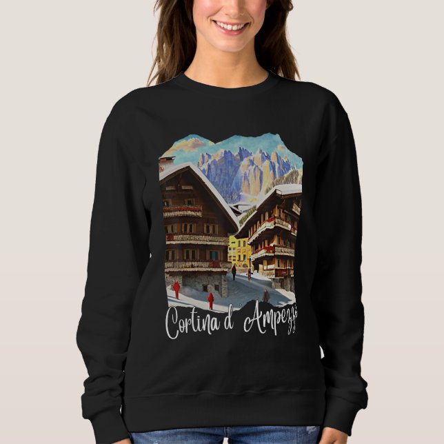 Cortina d'Ampezzo Dolomiti Painting Cortina d'Ampe Sweatshirt (Front)