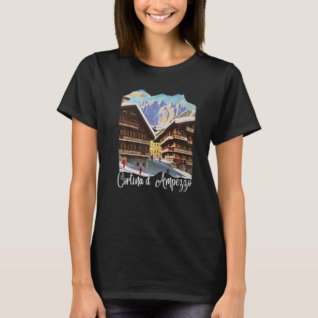 Cortina d'Ampezzo Dolomiti Painting Cortina d'Ampe T-Shirt (Front)