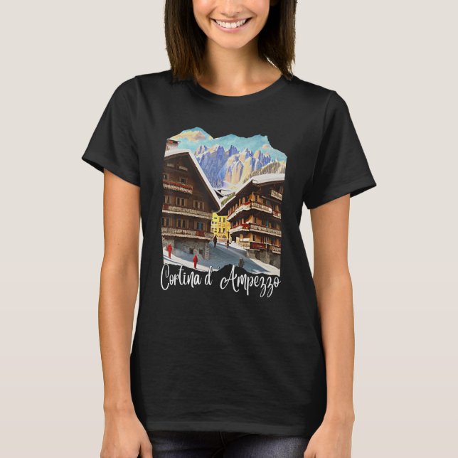 Cortina d'Ampezzo Dolomiti Painting Cortina d'Ampe T-Shirt (Front)