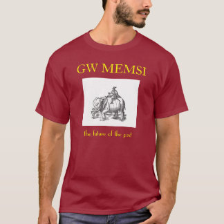 Coryate, GW MEMSI, the future of the past T-Shirt