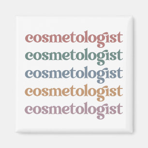 Cosmetologist Aesthetician Beautician Skin Care Magnet