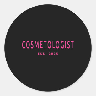 Cosmetologist Est. 2025 Beauty School Graduation C Classic Round Sticker