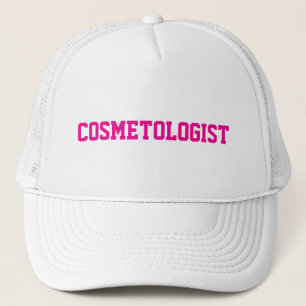 COSMETOLOGIST in Pink Text on Hat