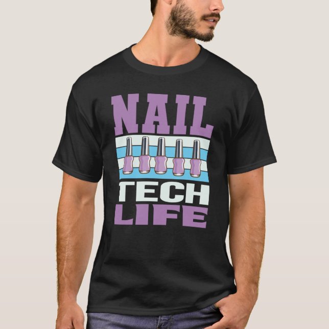 Cosmetologist Nail Polish Designer Manicurist Nail T-Shirt (Front)