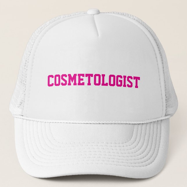 COSMETOLOGIST Typography in Pink Cosmetology Trucker Hat (Front)