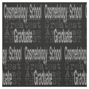 Cosmetology School Graduate Extraordinaire Fabric