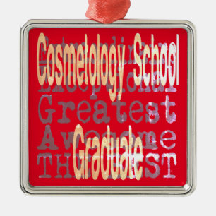 Cosmetology School Graduate Extraordinaire Metal Ornament