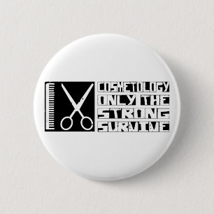 Cosmetology Survive 6 Cm Round Badge