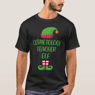 Cosmetology Teacher Elf Christmas Family Matching T-Shirt