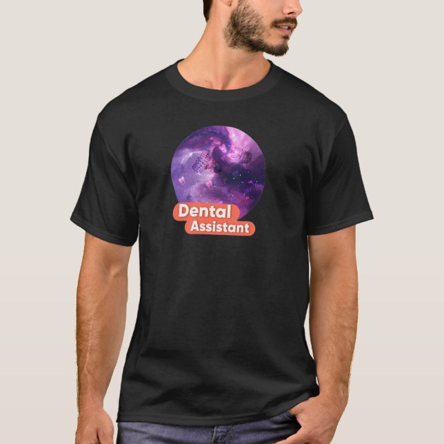 Cosmic dental assistant  T-Shirt (Front)