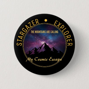 Cosmic Mountain Calling 6 Cm Round Badge