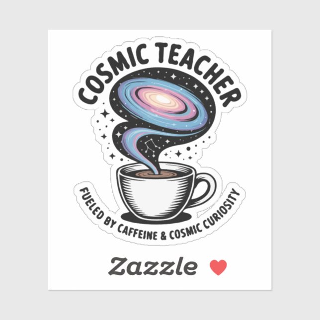  Cosmic Teacher | Funny Galaxy Coffee & Curiosity  (Sheet)