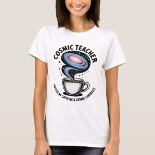  Cosmic Teacher   Funny Galaxy Coffee & Curiosity  T-Shirt