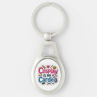 Cosplay Is My Cardio Key Ring