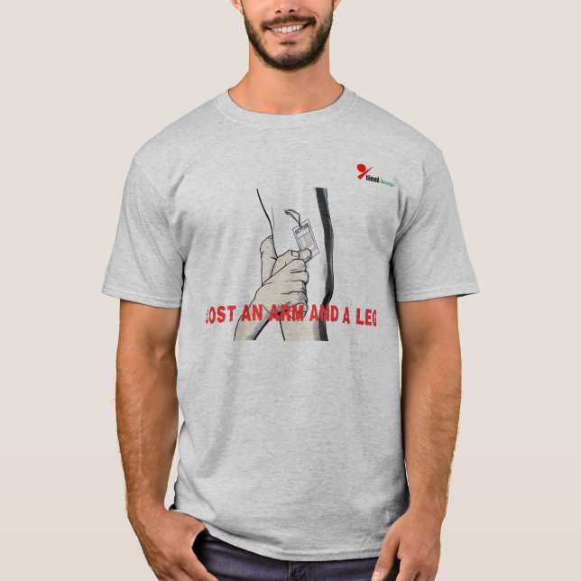 Cost of Life T-Shirt – Paying an Arm and a Leg (Front)