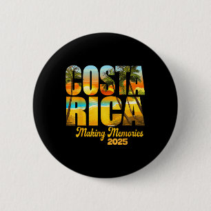 Costa Rica 2025 Making Memories Matching Family Va 6 Cm Round Badge
