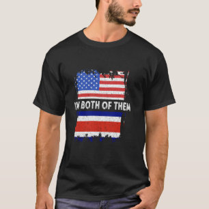 Costa Rica Flag America I'm Both Of Them Costa Ric T-Shirt