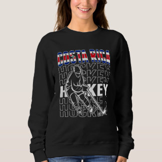 Costa Rica Ice Hockey Fan Costa Rican Hockey Team  Sweatshirt