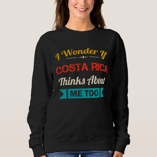 Costa Rica    Quote Vintage Souvenir Sweatshirt (Front)