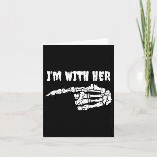 Costume For Couples I'm With Her Skeleton Matching Card