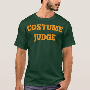Costume Judge Cheap College Halloween Costume 12 T-Shirt