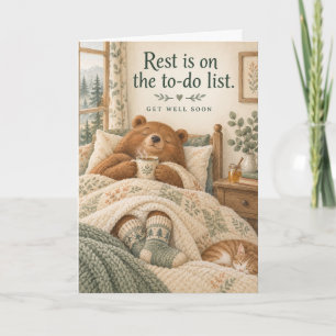 Cosy Bear Rest on the To Do List Get Well Soon Card