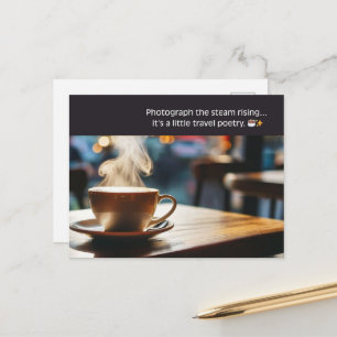 Cosy Café – Photograph the Steam Rising Postcard