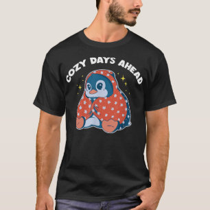 Cosy Days Ahead cute penguin winter and snow T-Shirt