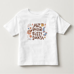 Cosy Hot Cocoa and Fuzzy Socks Design Toddler T-Shirt